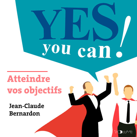 Yes You Can - Atteindre vos objectifs