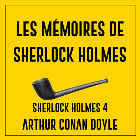Les mémoires de Sherlock Holmes - Sherlock Holmes 4